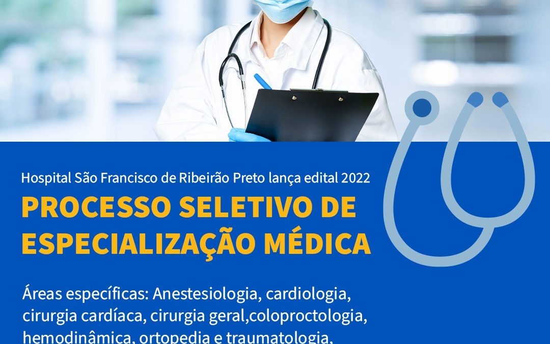 Hospital São Francisco abre processo seletivo para residência médica em Ribeirão Preto